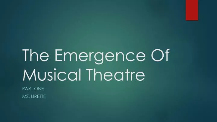 the emergence of musical theatre