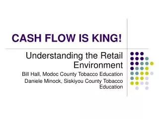 CASH FLOW IS KING!