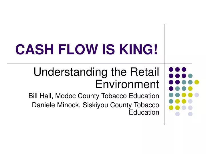 cash flow is king