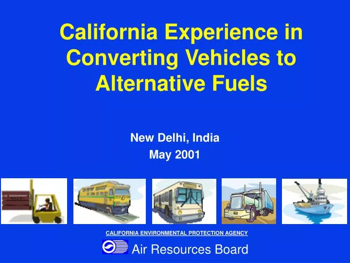 california experience in converting vehicles to alternative fuels