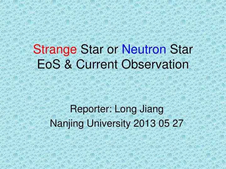 strange s tar or neutron s tar eos current observation