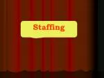 Staffing - slide 1