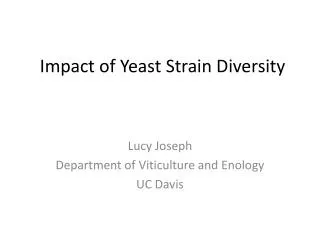Impact of Yeast Strain Diversity