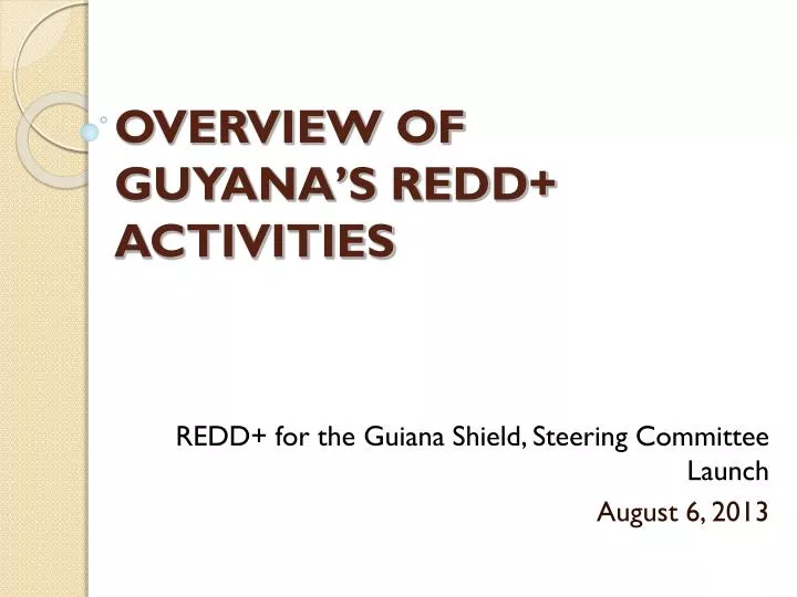 overview of guyana s redd activities