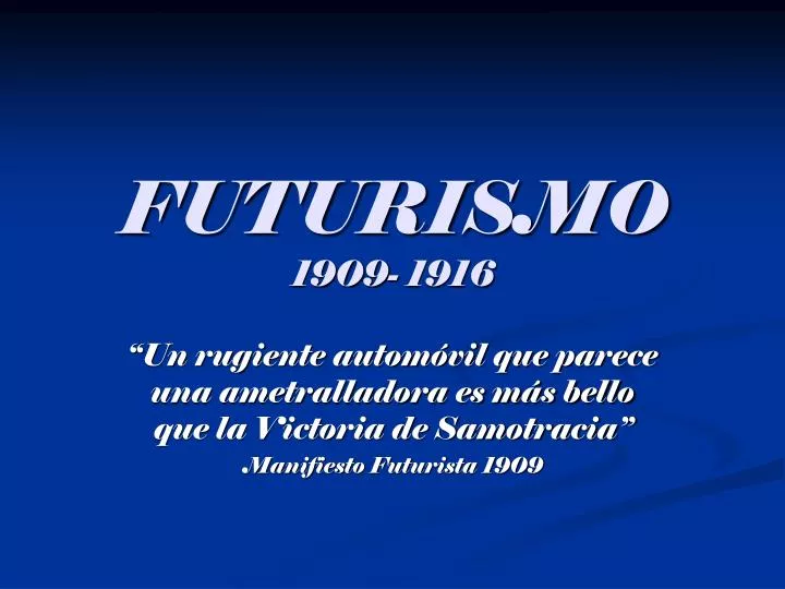 futurismo 1909 1916
