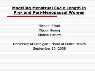 Modeling Menstrual Cycle Length in Pre- and Peri-Menopausal Women