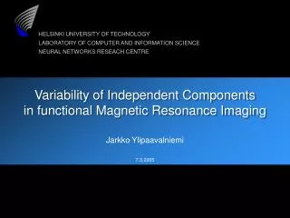 Variability of Independent Components in functional Magnetic Resonance Imaging