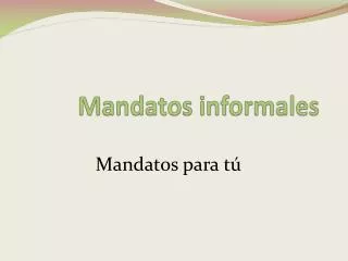 mandatos informales