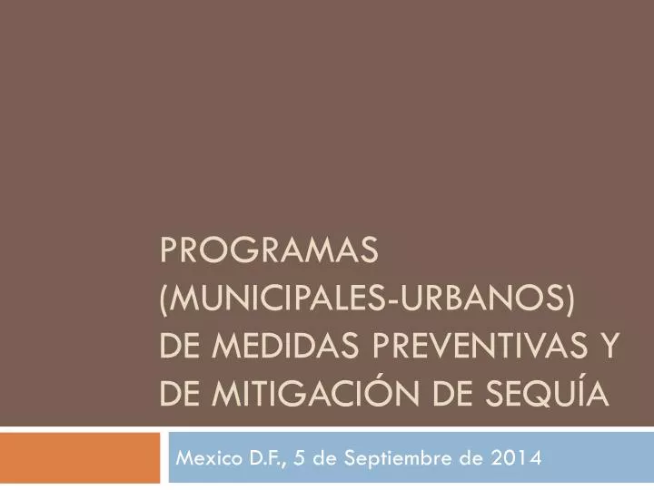 programas municipales urbanos de medidas preventivas y de mitigaci n de sequ a