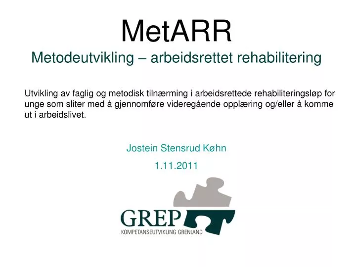 metarr metodeutvikling arbeidsrettet rehabilitering jostein stensrud k hn 1 11 2011