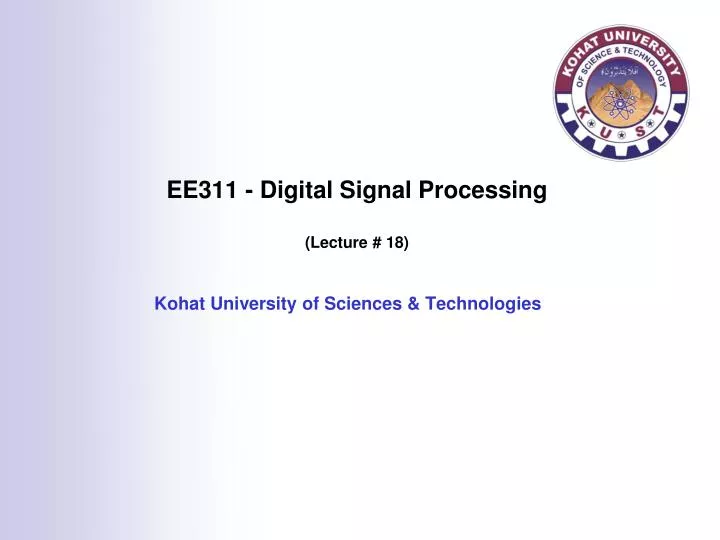ee311 digital signal processing lecture 18