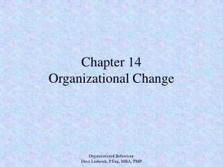 Chapter 14 Organizational Change