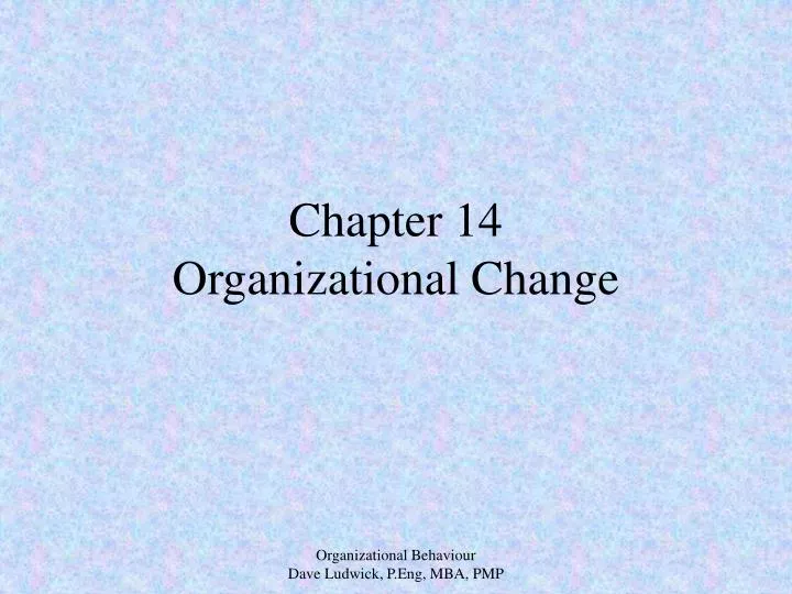 chapter 14 organizational change