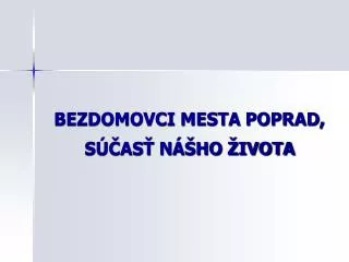 bezdomovci mesta poprad s as n ho ivota