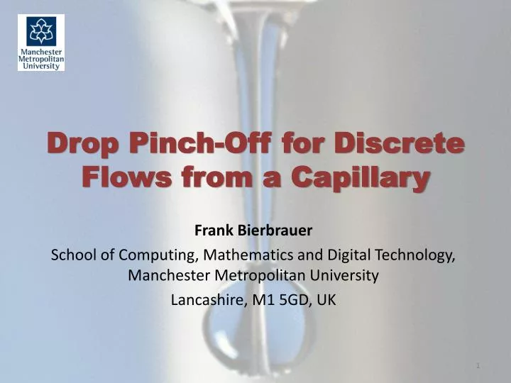 drop pinch off for discrete flows from a capillary