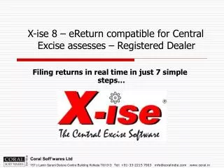 x ise 8 ereturn compatible for central excise assesses registered dealer