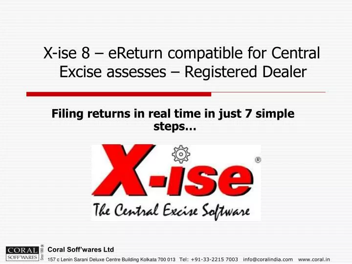 x ise 8 ereturn compatible for central excise assesses registered dealer