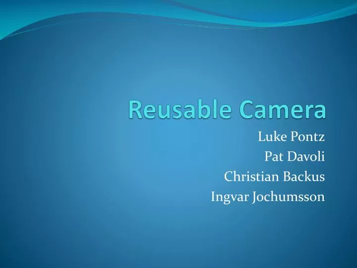 reusable camera