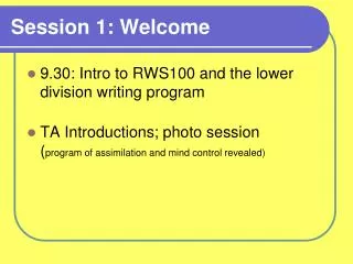Session 1: Welcome