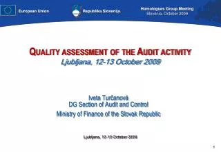 Quality assessment of the Audit activity Ljubljana, 12-13 October 2009