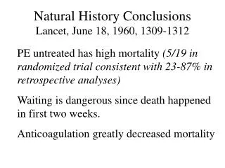 Natural History Conclusions Lancet, June 18, 1960, 1309-1312
