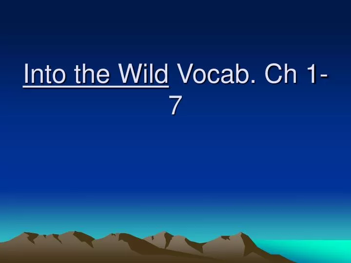into the wild vocab ch 1 7