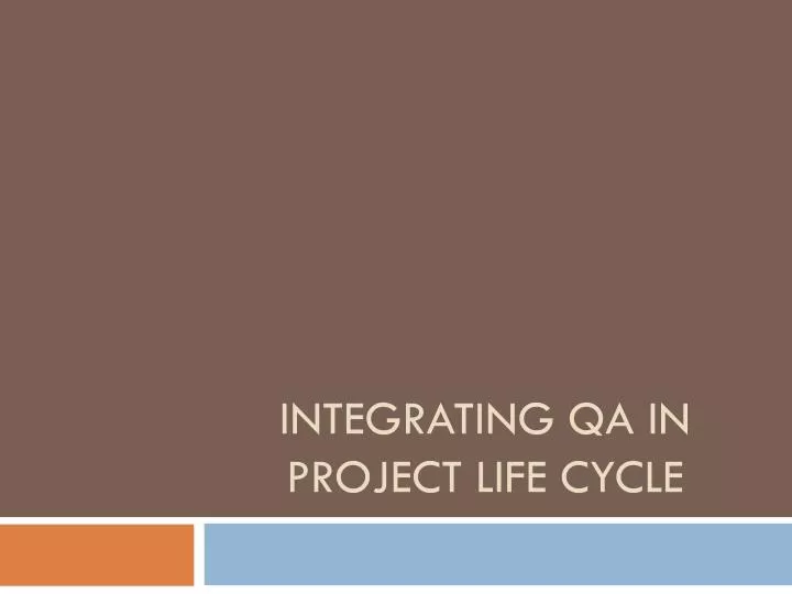 integrating qa in project life cycle