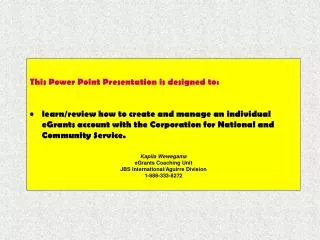 This Power Point Presentation is designed to: