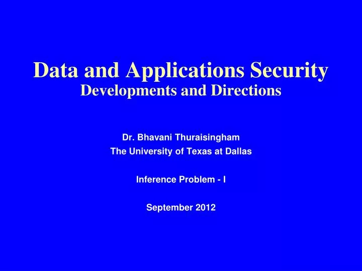 data and applications security developments and directions