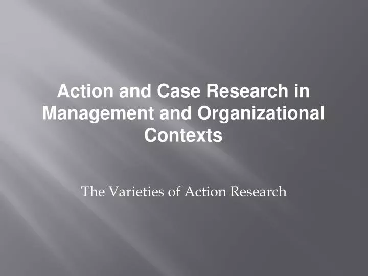 the varieties of action research
