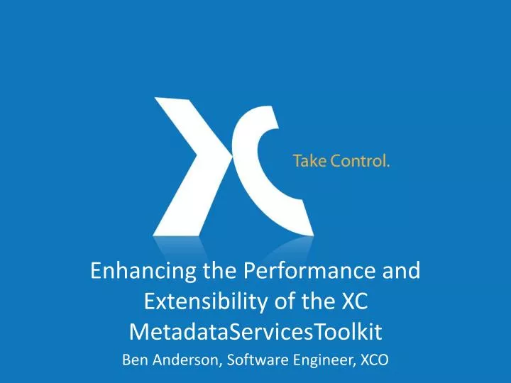 enhancing the performance and extensibility of the xc metadataservicestoolkit