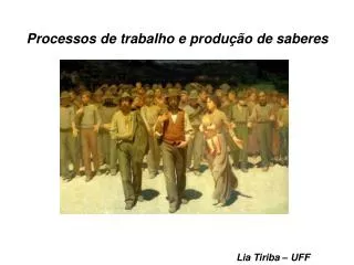 processos de trabalho e produ o de saberes