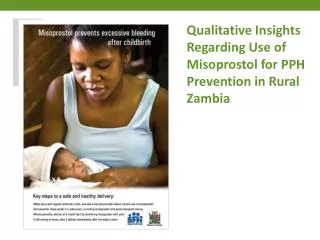 Qualitative Insights Regarding Use of Misoprostol for PPH Prevention in Rural Zambia