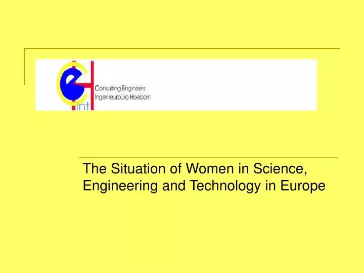 the situation of women in science engineering and technology in europe
