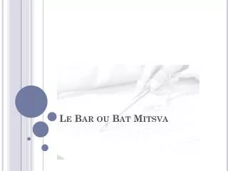 le bar ou bat mitsva