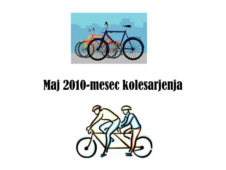 maj 2010 mesec kolesarjenja
