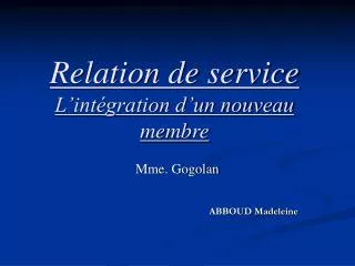 relation de service l int gration d un nouveau membre