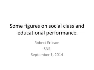 Some figures on social class and educational performance