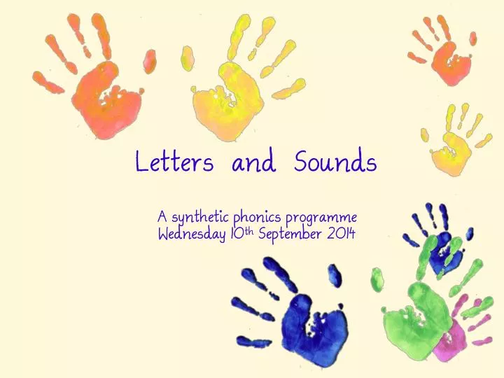 letters and sounds a synthetic phonics programme wednesday 10 th september 2014