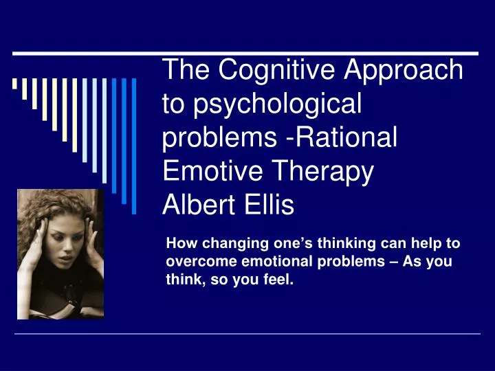 the cognitive approach to psychological problems rational emotive therapy albert ellis
