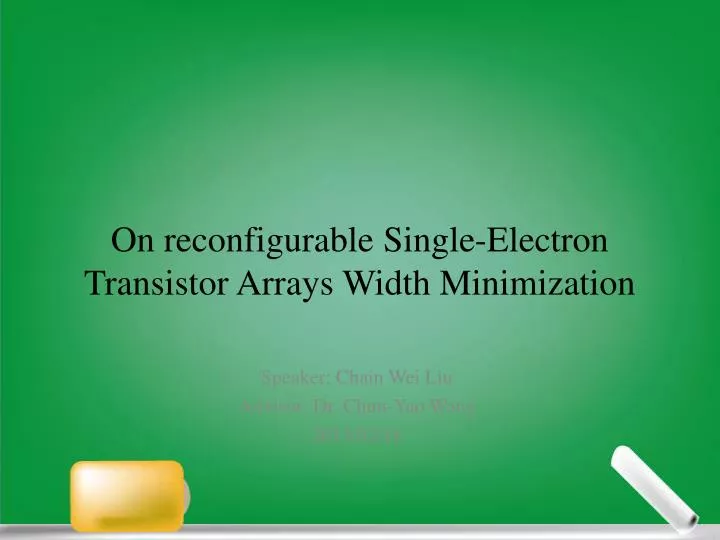 on reconfigurable single electron transistor arrays width minimization