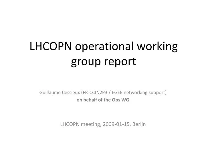 lhcopn operational working group report