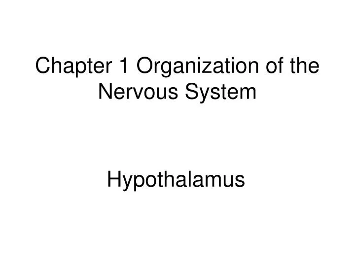 chapter 1 organization of the nervous system
