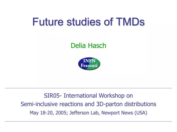future studies of tmds