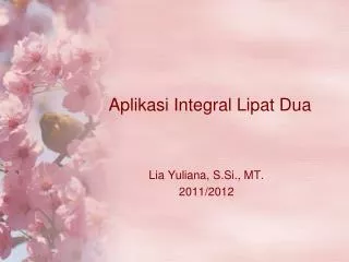 aplikasi integral lipat dua
