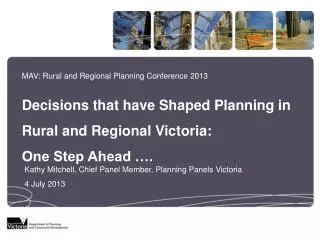 MAV: Rural and Regional Planning Conference 2013 Decisions that have Shaped Planning in