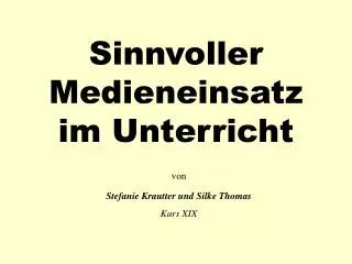 sinnvoller medieneinsatz im unterricht