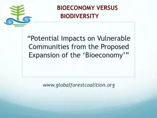 BIOECONOMY VERSUS BIODIVERSITY