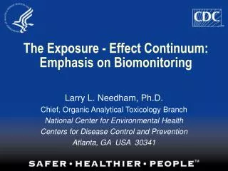 The Exposure - Effect Continuum: Emphasis on Biomonitoring