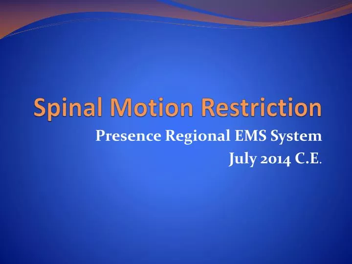 spinal motion restriction